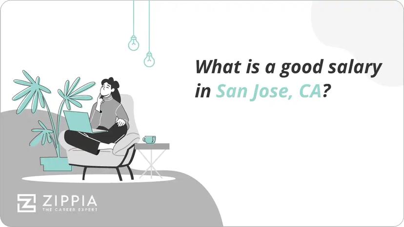 What is a good salary in San Jose, CA?