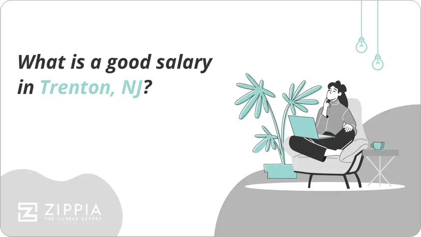 What is a good salary in Trenton, NJ?