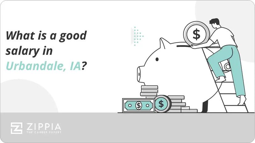What is a good salary in Urbandale, IA?