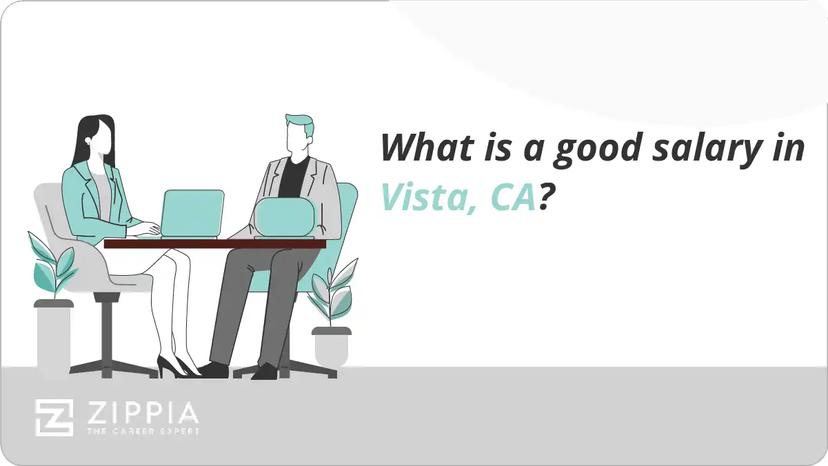 What is a good salary in Vista, CA?