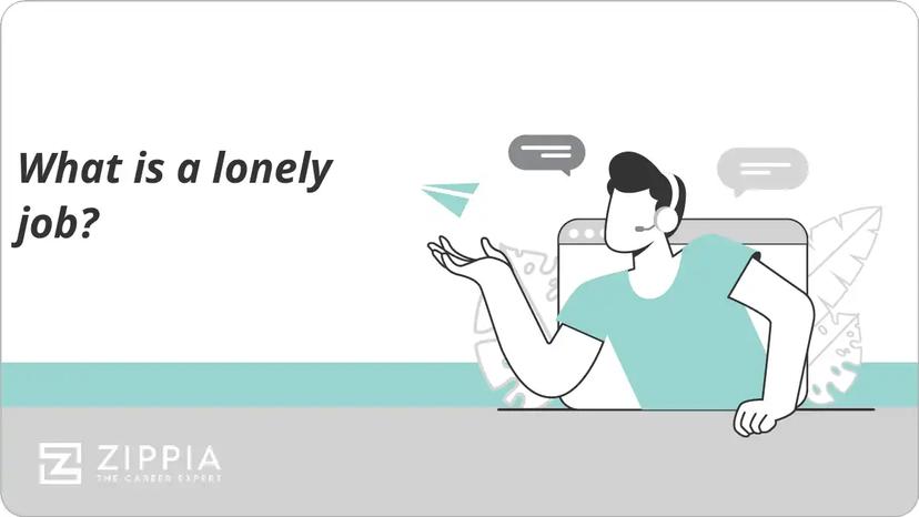 What is a lonely job?