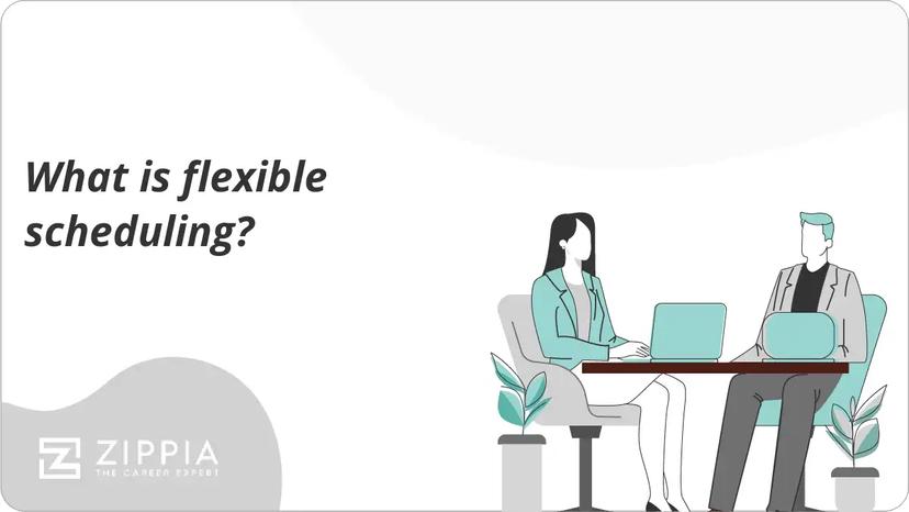What is flexible scheduling?