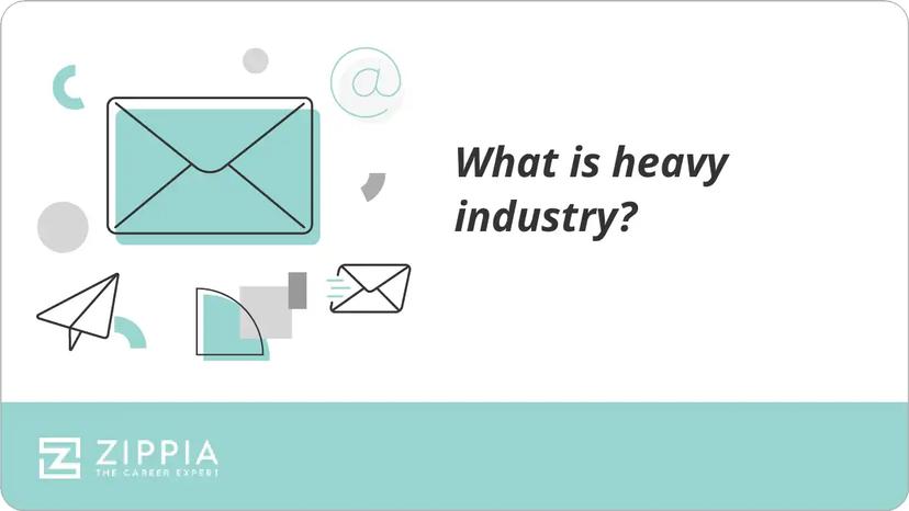 What is heavy industry?