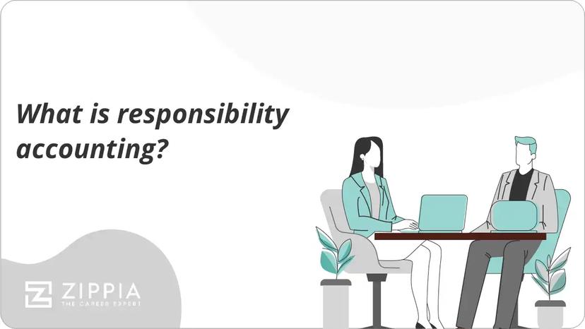 What is responsibility accounting?
