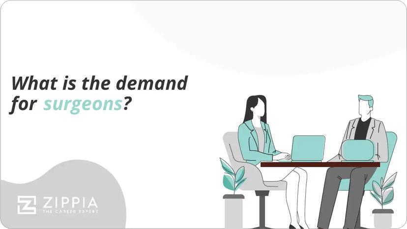 What is the demand for surgeons?