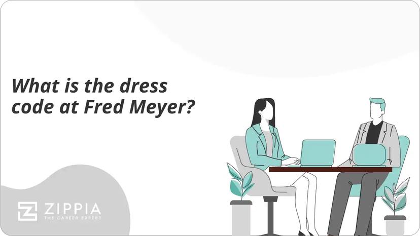 What is the dress code at Fred Meyer?