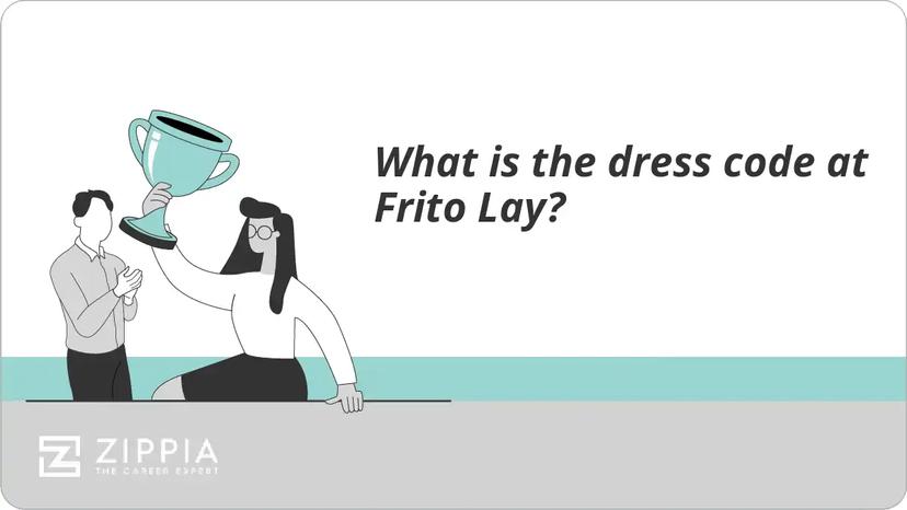 What is the dress code at Frito Lay?