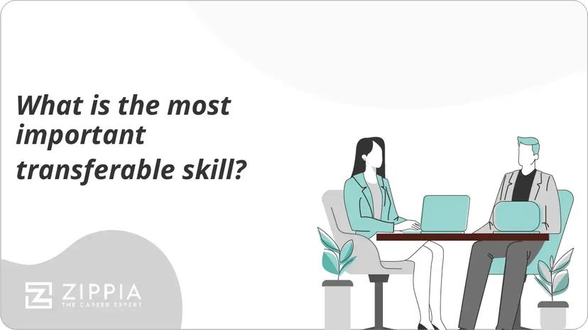 What is the most important transferable skill?