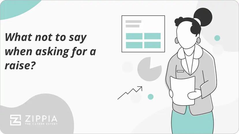 What not to say when asking for a raise?