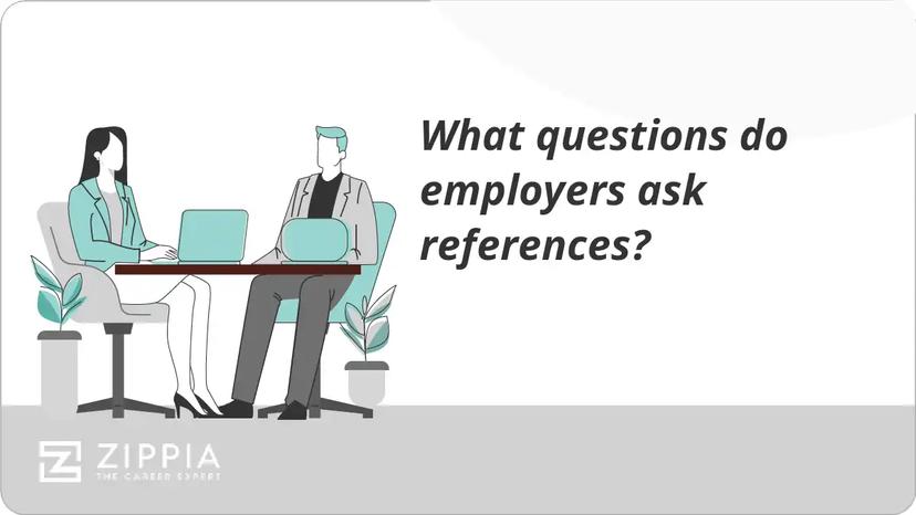 What questions do employers ask references?