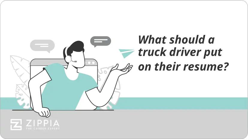 What should a truck driver put on their resume?
