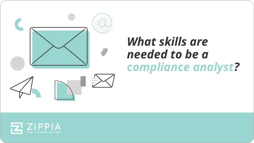 What skills are needed to be a compliance analyst?