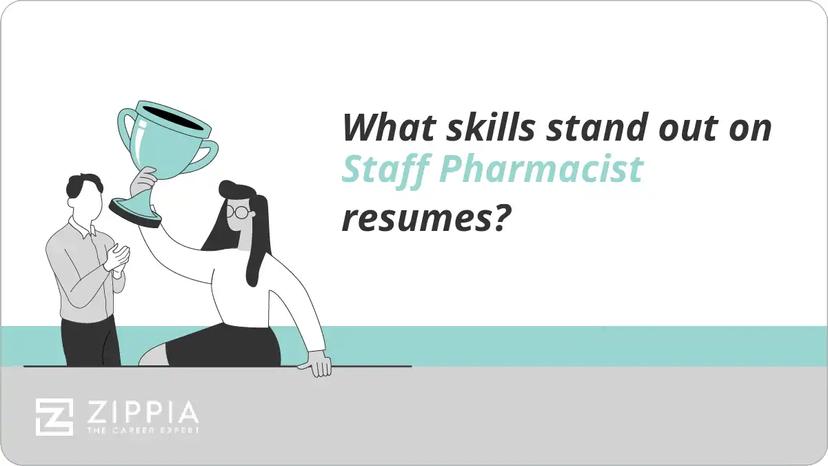 What skills stand out on Staff Pharmacist resumes?