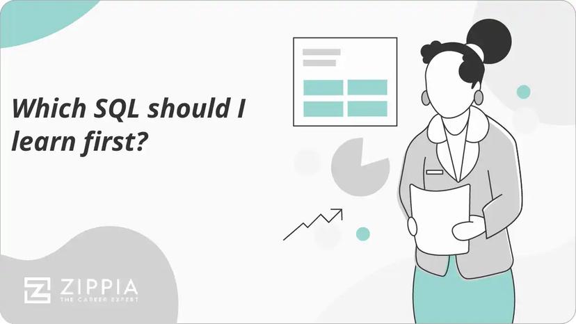 Which SQL should I learn first?