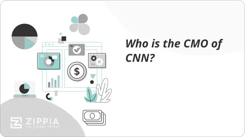 Who is the CMO of CNN?