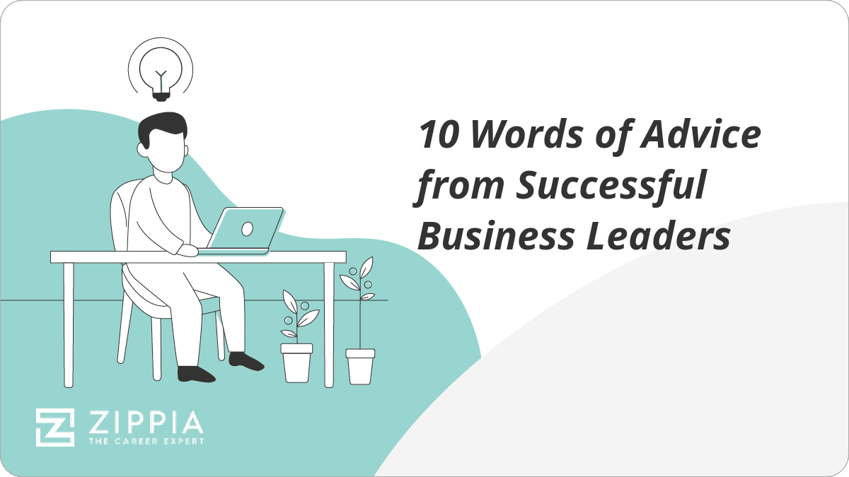 words of advice from successful business leaders