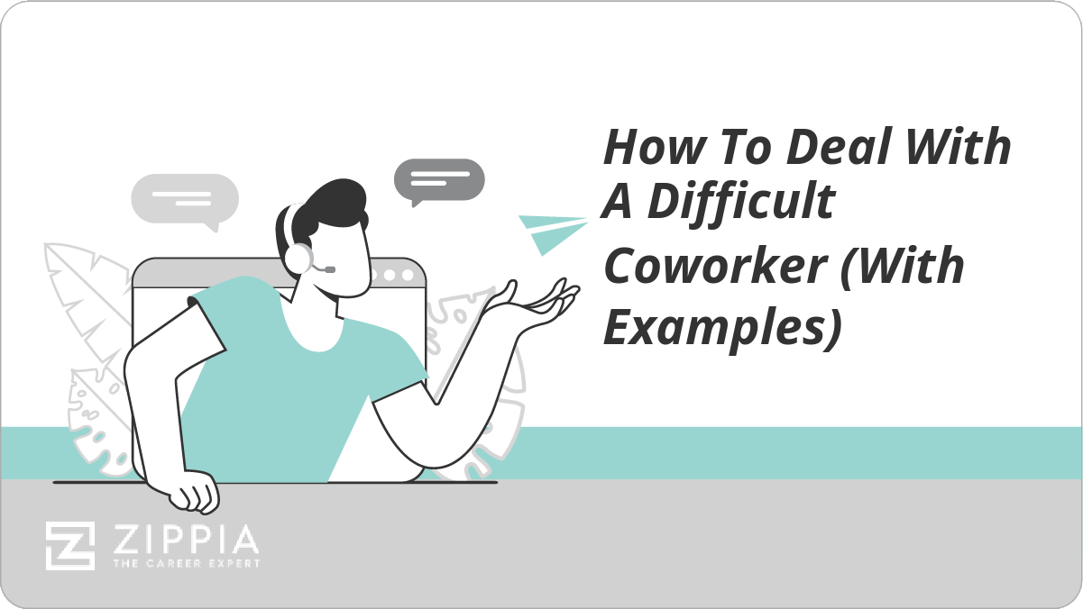 How to Deal With a Difficult Coworker (With Examples)