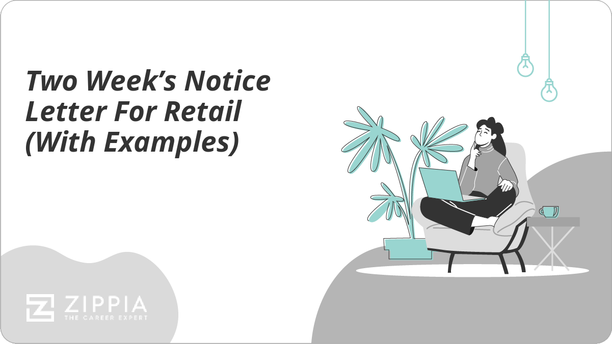 Two Week's Notice Letter for Retail (With Examples)