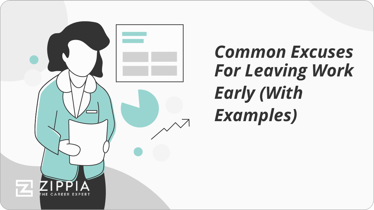 Common excuses for leaving work early with examples.