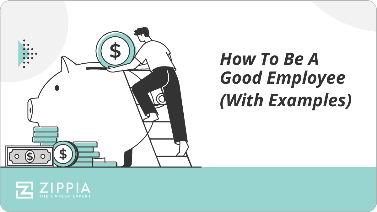 How To Be A Good Employee (With Examples)