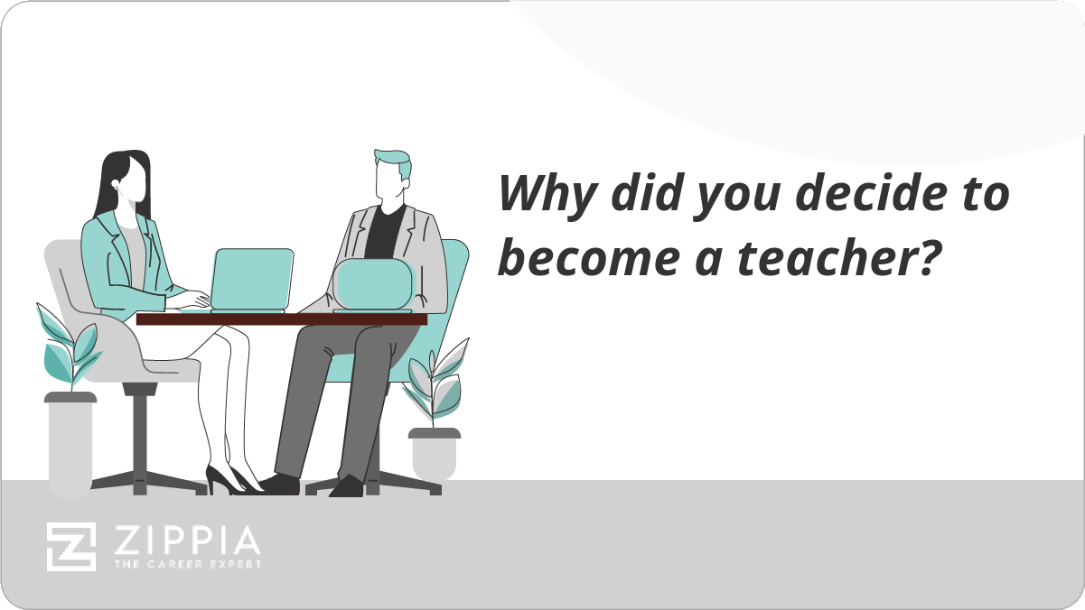 Why Did You Decide to Become a Teacher/