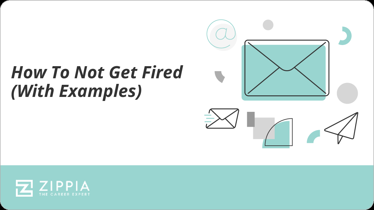 How to Not Get Fired With Examples