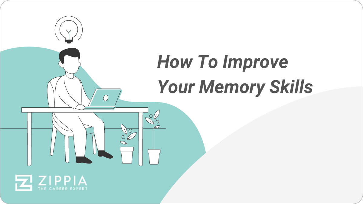 https://www.zippia.com/wp-content/uploads/2021/03/How-To-Improve-Your-Memory-Skills.png