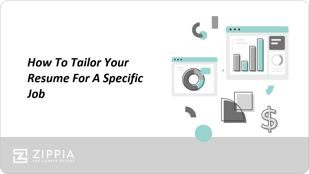 How to Tailor Your Resume For a Specific Job