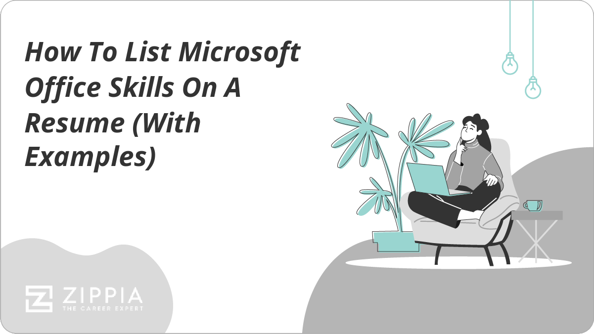 How to List Microsoft Office Skills on a Resume with examples.