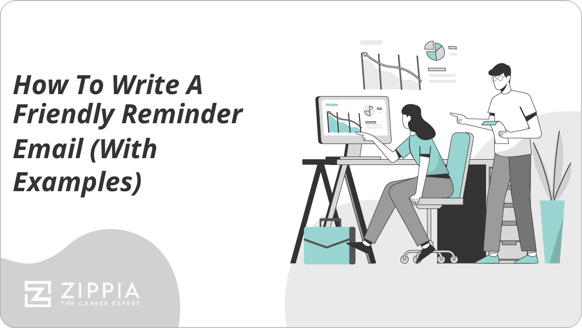 How To Write A Friendly Reminder Email (With Examples) - Zippia