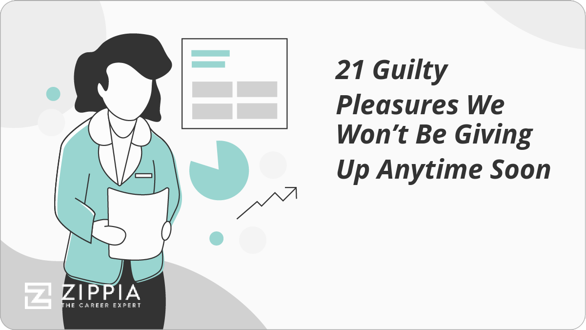 21 Guilty Pleasures We Won T Be Giving Up Anytime Soon Zippia