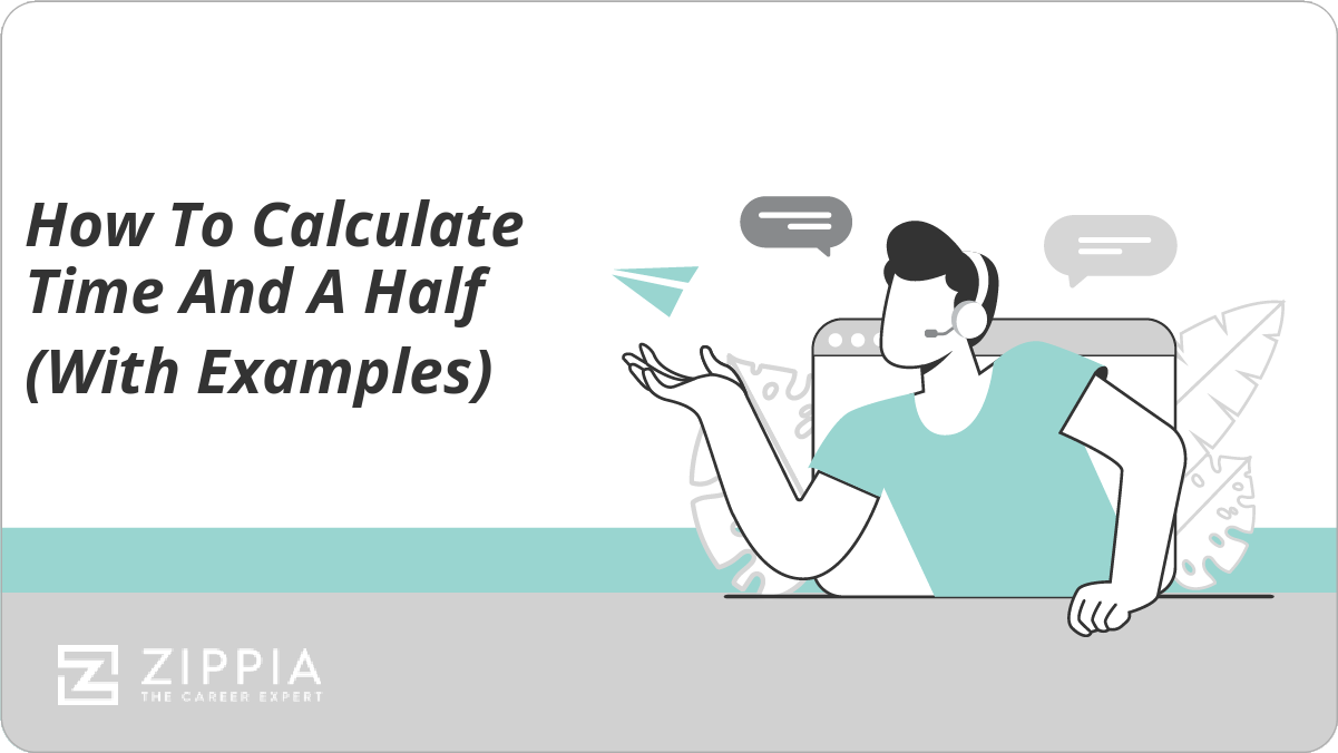 How To Calculate Time And A Half (With Examples) - Zippia