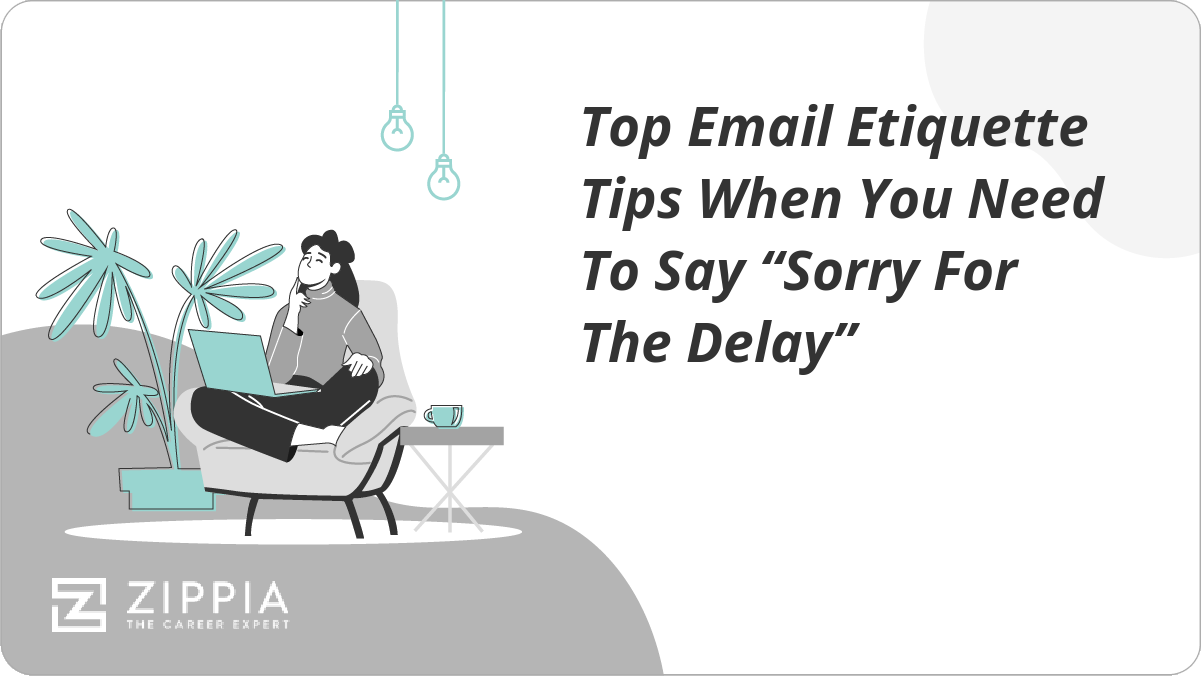 Top Email Etiquette Tips When You Need to Say Sorry for the Delay