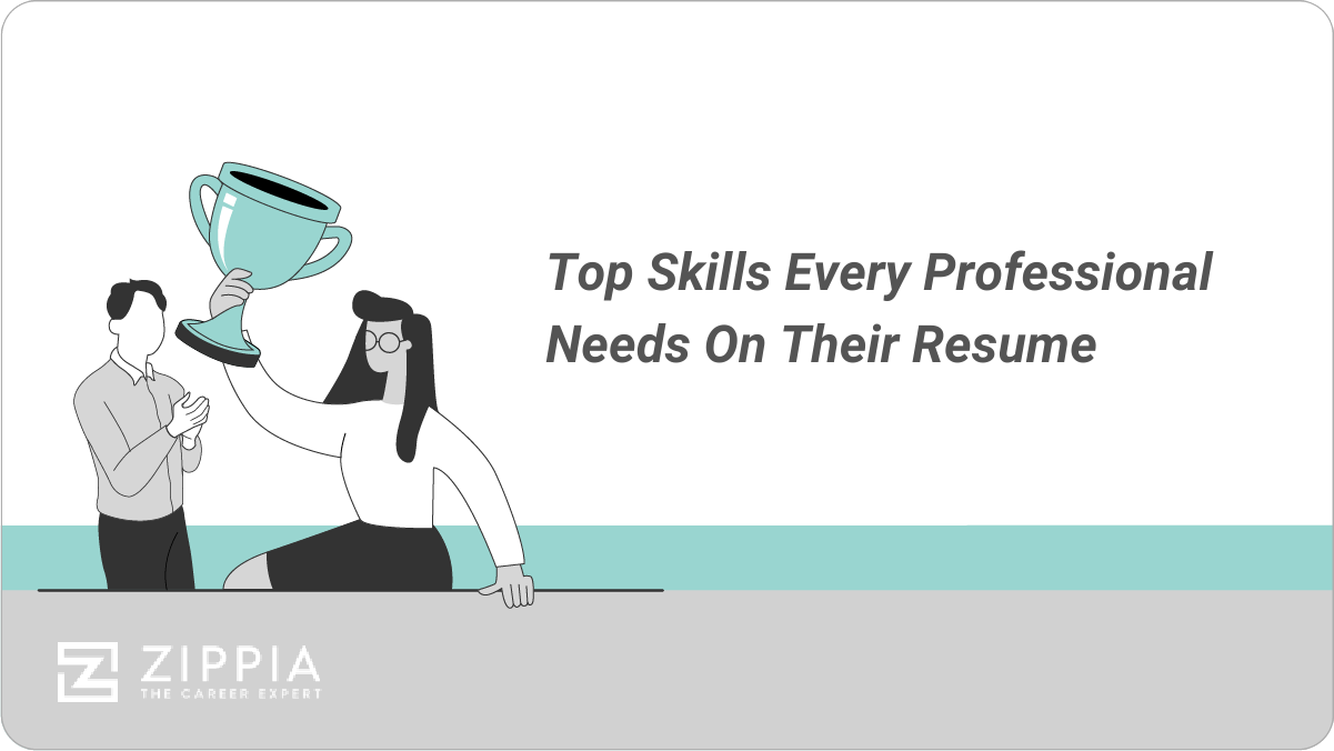 Top Skills Every Professional Needs On Their Resume