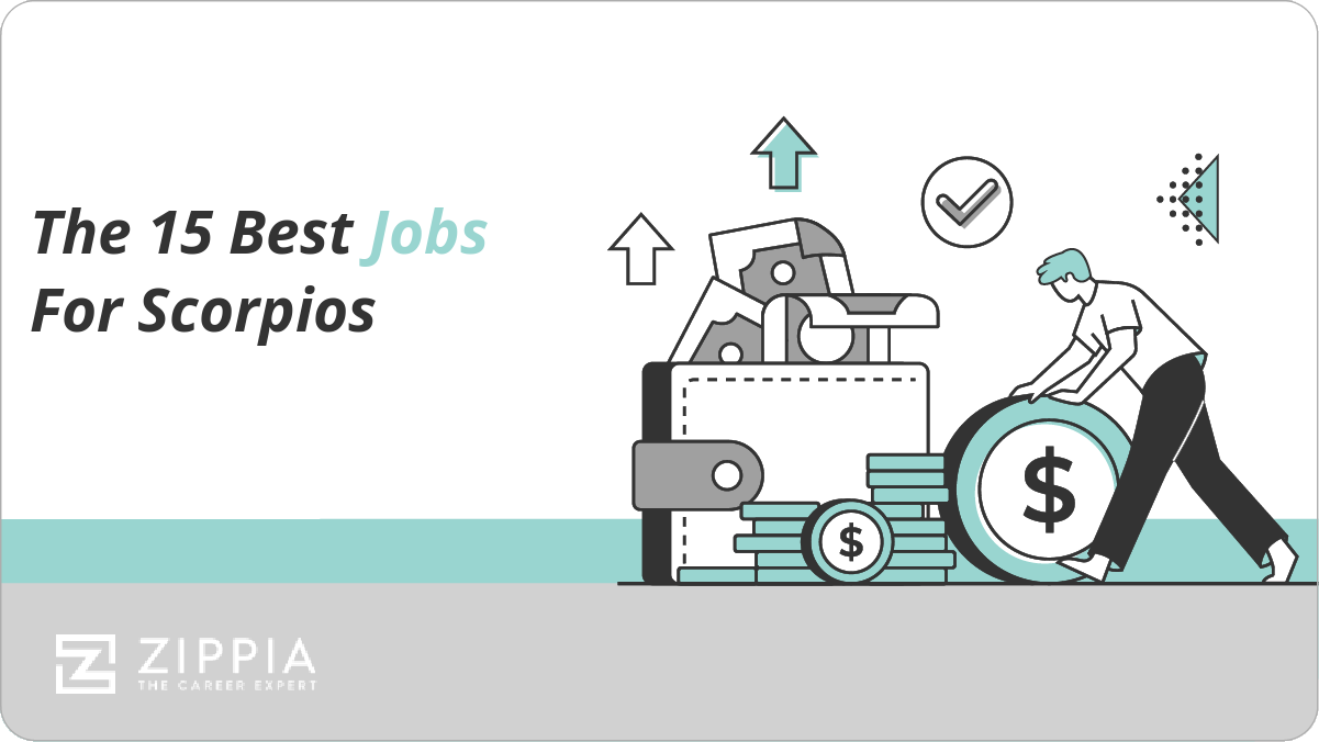 The 15 Best Jobs For Scorpios Zippia