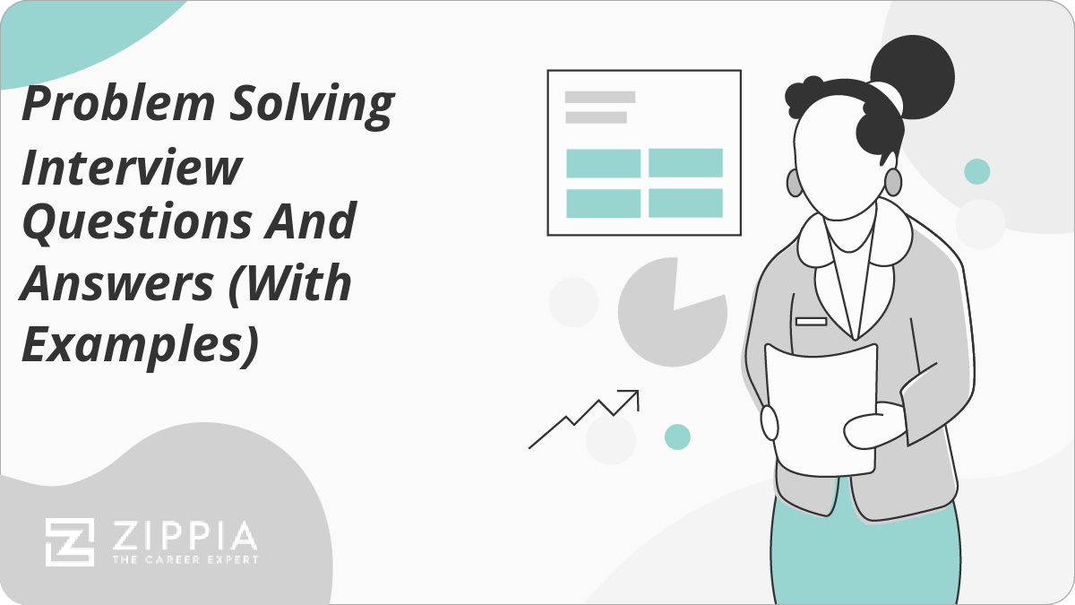 Problem Solving Interview Questions And Answers (With Examples)