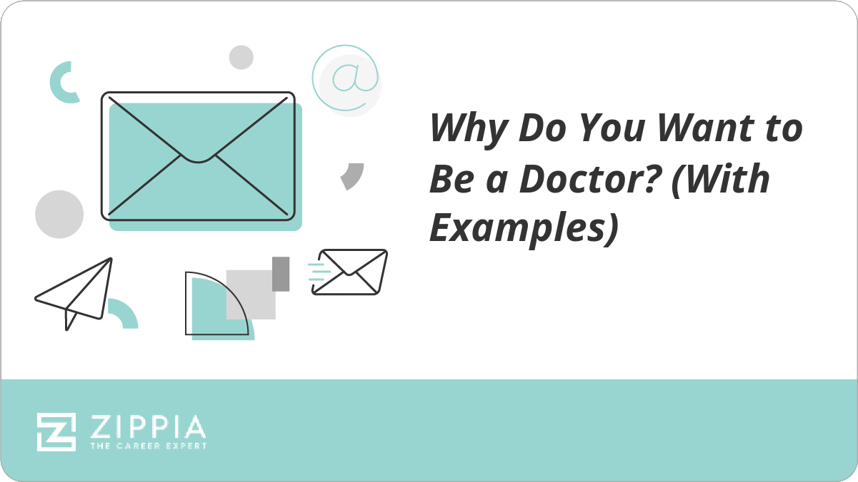 Why Do You Want to Be a Doctor? (With Examples)