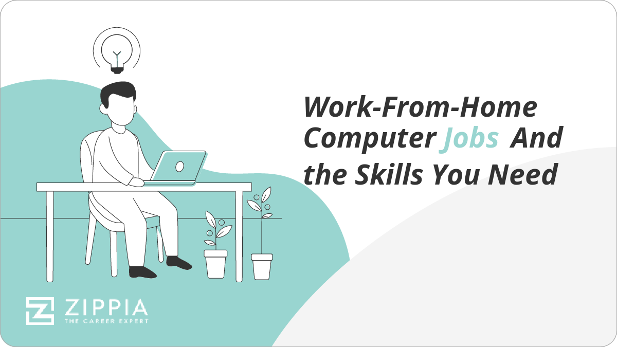 Work-From-Home Computer Jobs And the Skills You Need