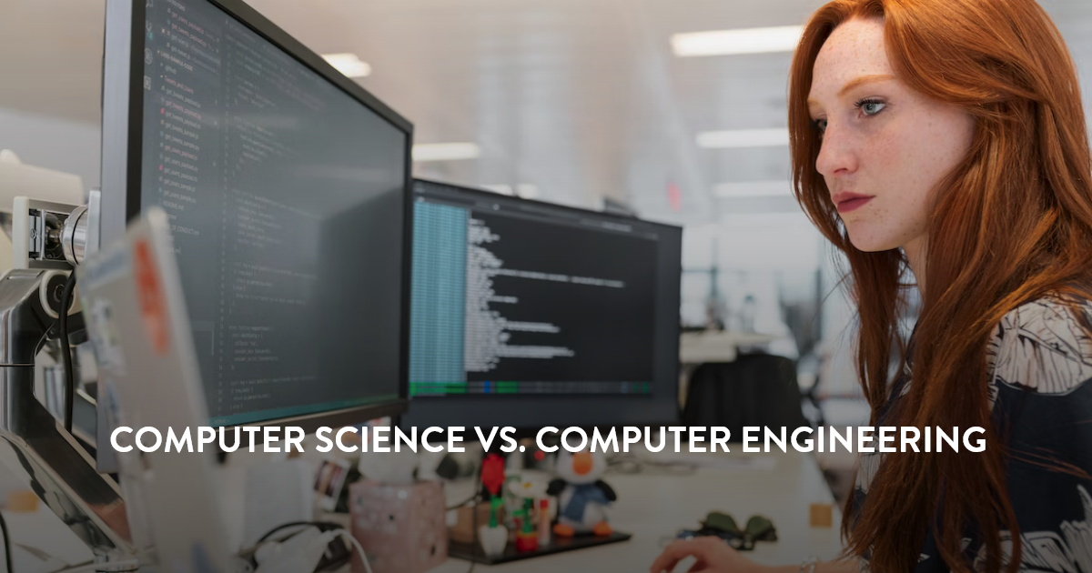 Computer Science vs. Computer Engineering: How the Jobs Differ