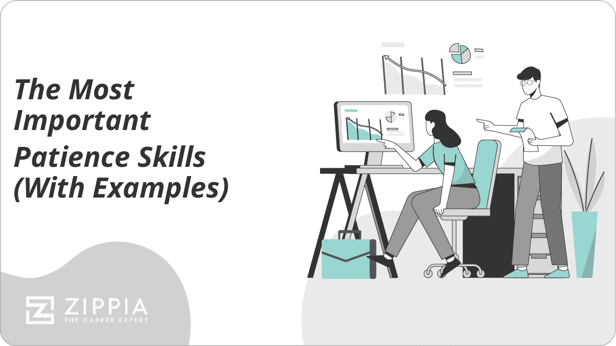 The Most Important Patience Skills (With Examples) Zippia