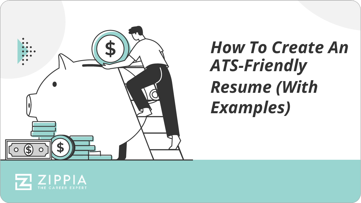 How To Create An ATS-Friendly Resume (With Examples)