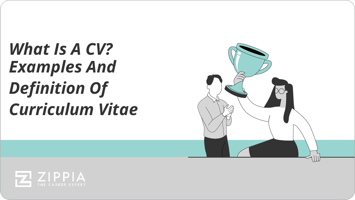 What Is A CV? Examples And Definition Of Curriculum Vitae - Zippia