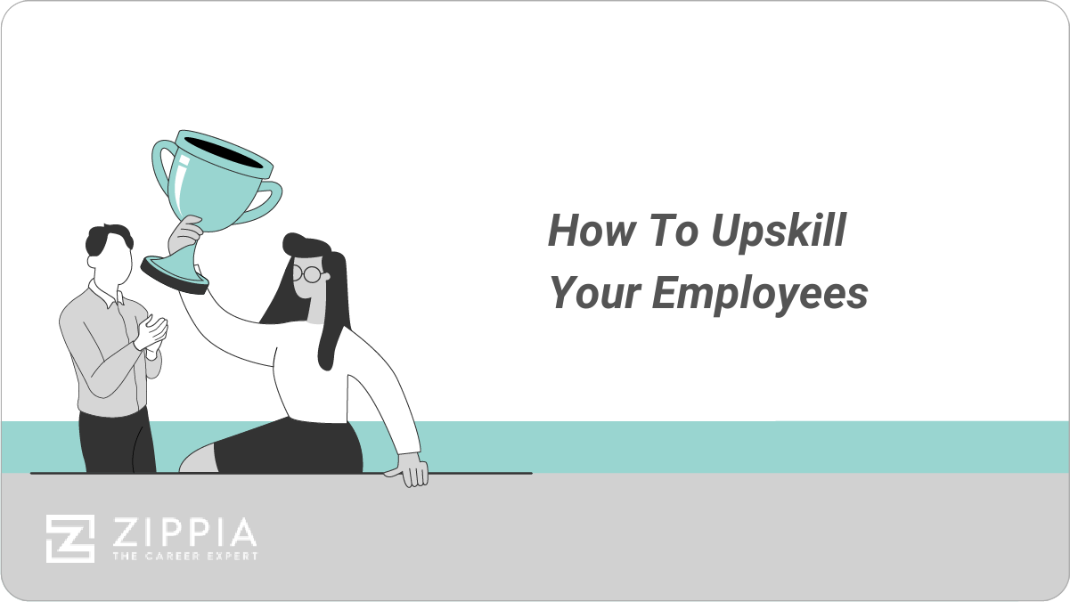 How To Upskill Your Employees